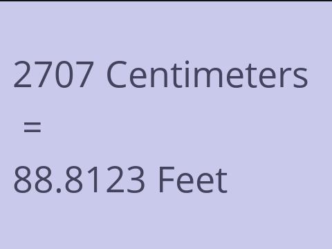 2707 CM TO FEET