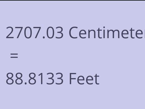2707.03 CM TO FEET