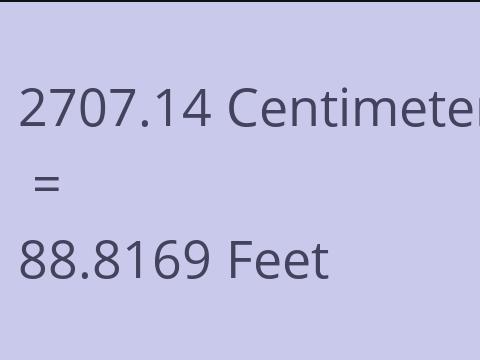 2707.14 CM TO FEET