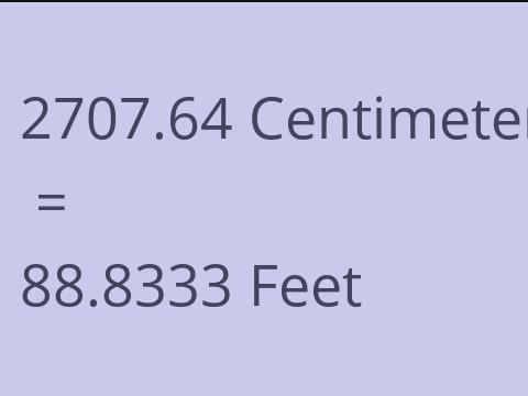 2707.64 CM TO FEET