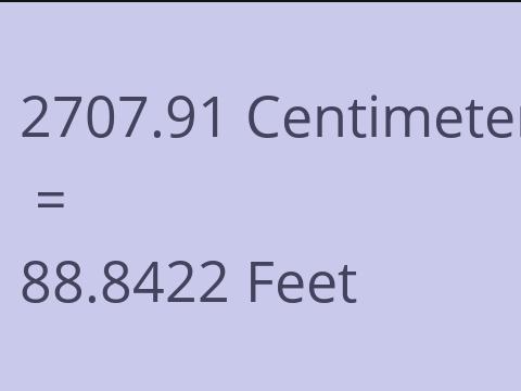 2707.91 CM TO FEET