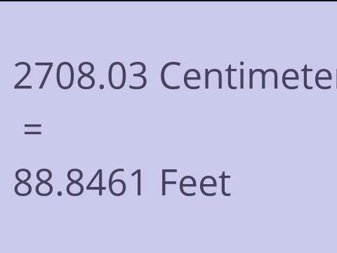 2708.03 CM TO FEET