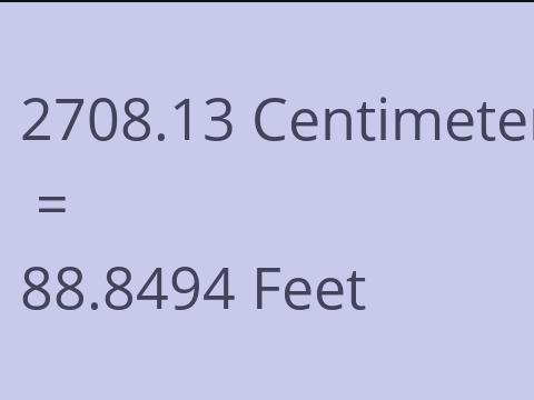 2708.13 CM TO FEET