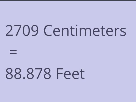 2709 CM TO FEET