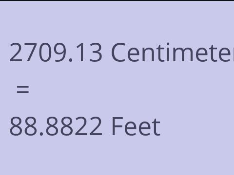 2709.13 CM TO FEET
