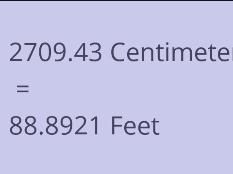 2709.43 CM TO FEET