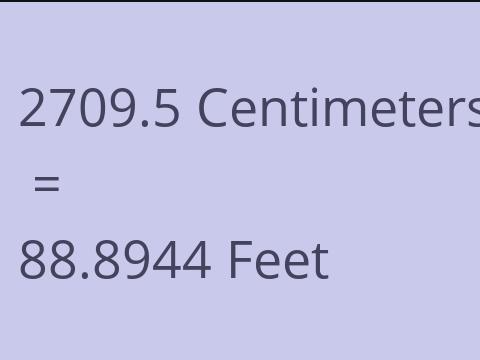 2709.5 CM TO FEET