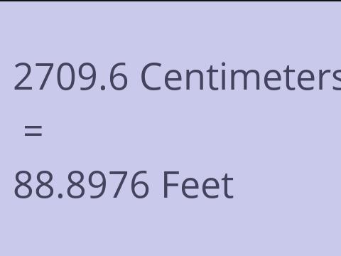 2709.6 CM TO FEET