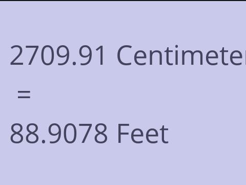 2709.91 CM TO FEET