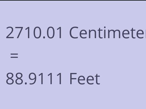 2710.01 CM TO FEET