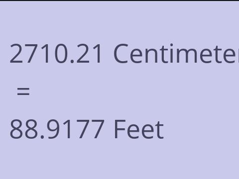 2710.21 CM TO FEET