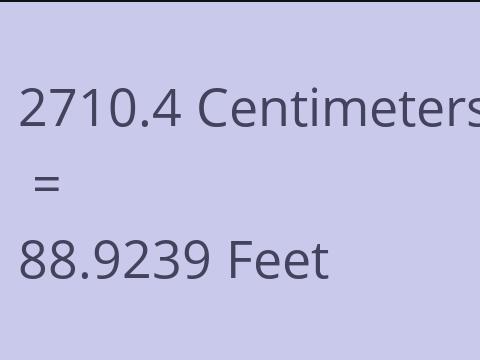 2710.4 CM TO FEET