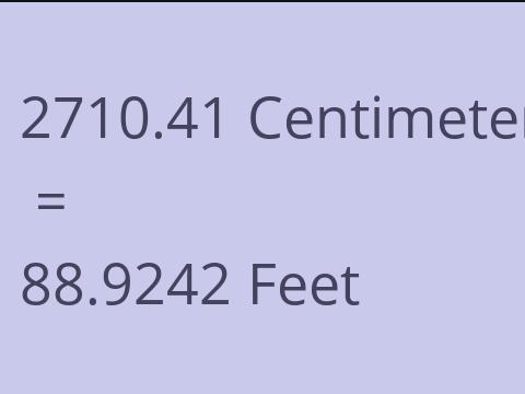 2710.41 CM TO FEET