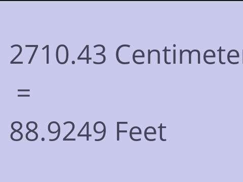 2710.43 CM TO FEET