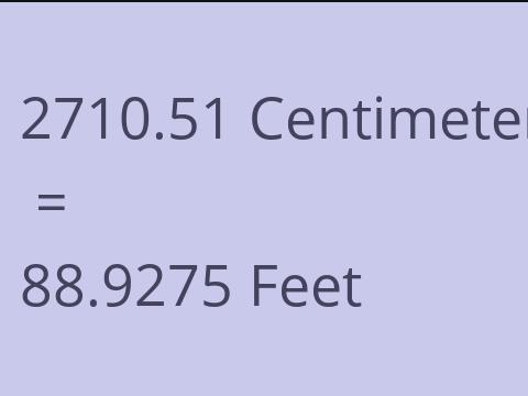 2710.51 CM TO FEET