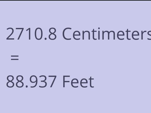 2710.8 CM TO FEET