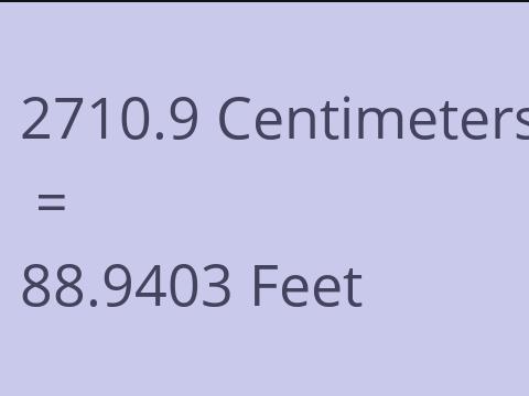 2710.9 CM TO FEET
