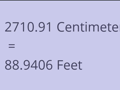 2710.91 CM TO FEET