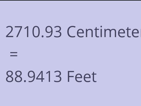 2710.93 CM TO FEET