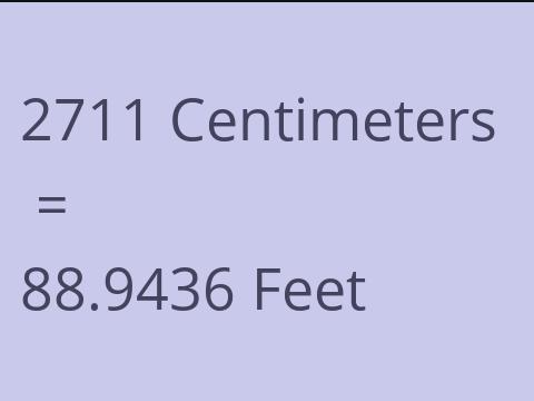 2711 CM TO FEET