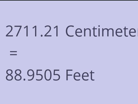 2711.21 CM TO FEET