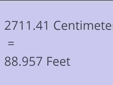2711.41 CM TO FEET