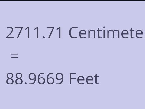 2711.71 CM TO FEET