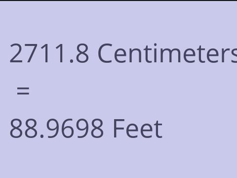 2711.8 CM TO FEET