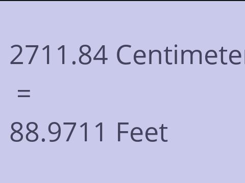 2711.84 CM TO FEET