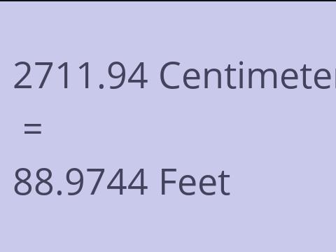 2711.94 CM TO FEET