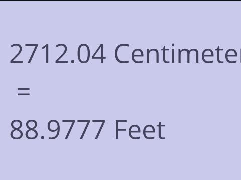2712.04 CM TO FEET