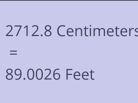2712.8 CM TO FEET