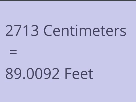 2713 CM TO FEET