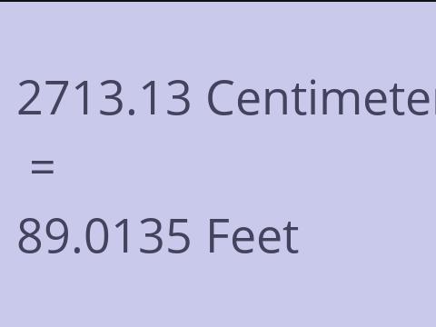 2713.13 CM TO FEET