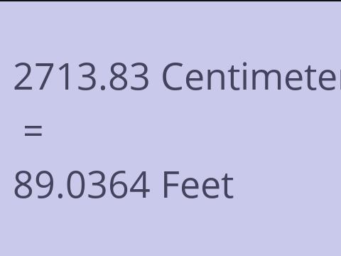 2713.83 CM TO FEET