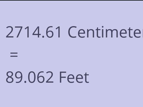 2714.61 CM TO FEET