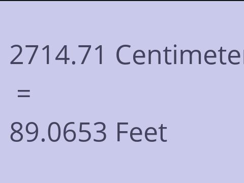2714.71 CM TO FEET