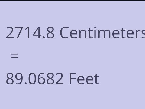 2714.8 CM TO FEET
