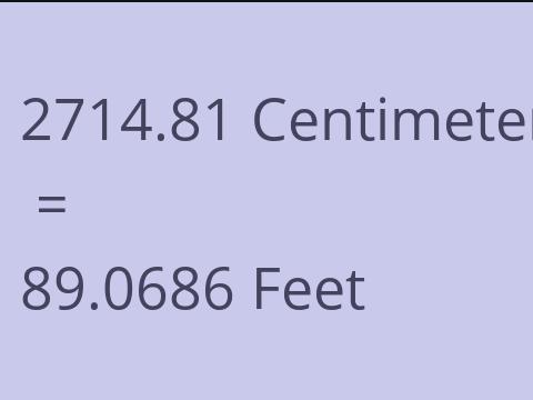 2714.81 CM TO FEET