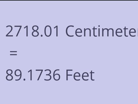 2718.01 CM TO FEET
