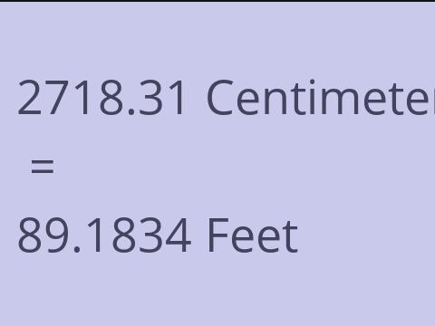2718.31 CM TO FEET