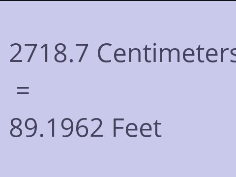 2718.7 CM TO FEET