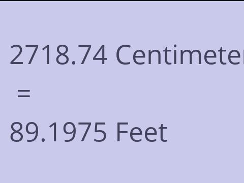 2718.74 CM TO FEET
