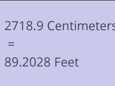 2718.9 CM TO FEET