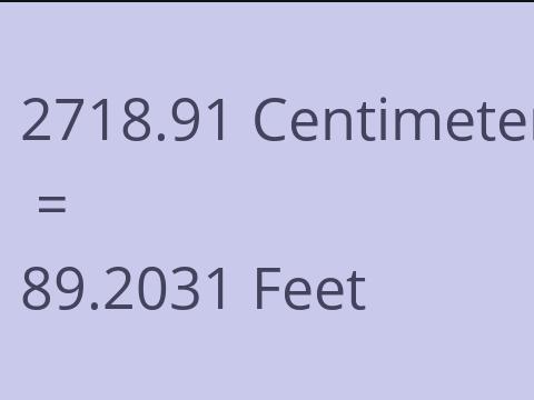 2718.91 CM TO FEET