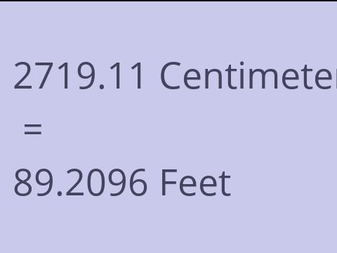 2719.11 CM TO FEET