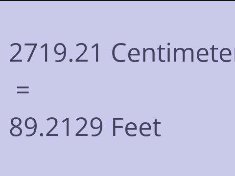 2719.21 CM TO FEET