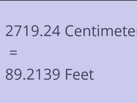 2719.24 CM TO FEET