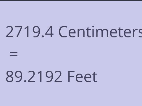 2719.4 CM TO FEET