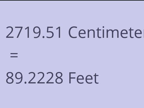 2719.51 CM TO FEET